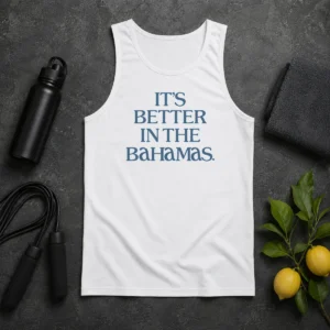 Hot Original It'S Better In The Bahamas Travel Vacation Tank Top