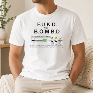 Good Pretty FUKD And BOMBD Free The United Kingdom From Drugs