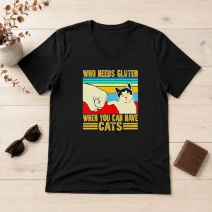 Good Original WHO Needs Gluten When You Can Have Cats Retro Fist Bump V-Neck Shirt