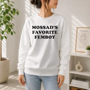 Official Hot Mossad'S Favorite Femboy Mossad Funny Meme Sweater