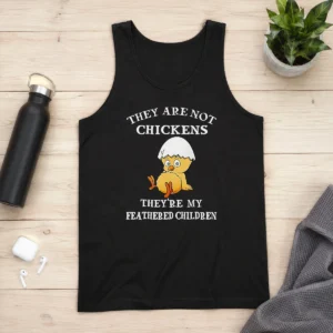 Happy Pretty Chicken They Are Not Chickens Theyre My Feathered Children Tank Top
