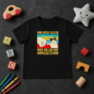 Pretty WHO Needs Gluten When You Can Have Cats Retro Fist Bump Kids T-Shirt