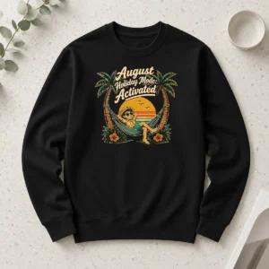 Awesome Hot August Holiday Vintage Vacation Mode Long Sleeve Shirt